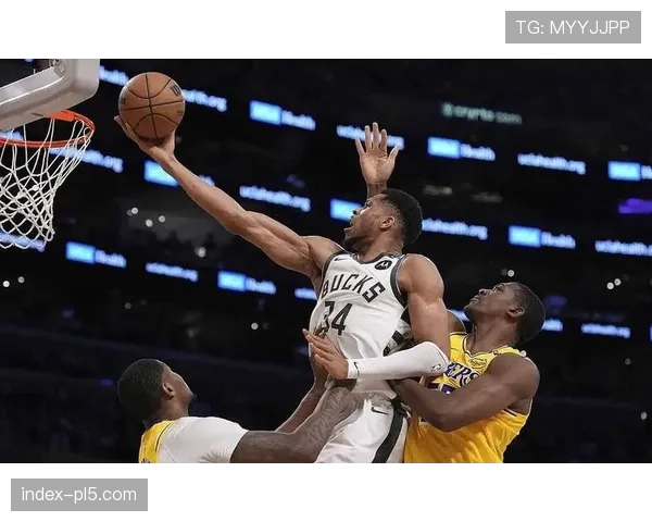 字母哥场均内线得分创历史级表现 禁区统治力惊人